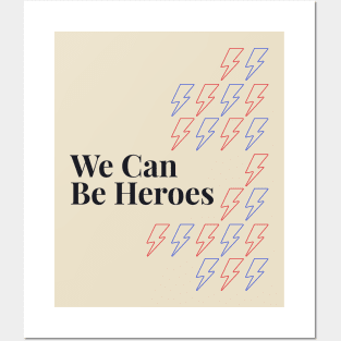 We can be heroes Posters and Art